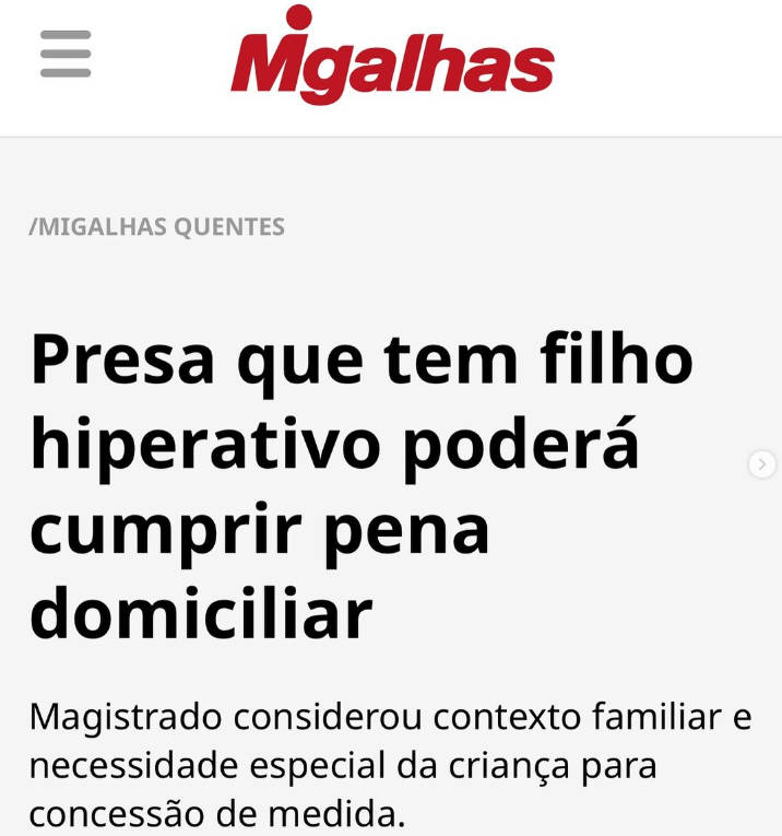 Presa que tem filho hiperativo poderá cumprir pena domiciliar